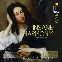 Insane Harmony, English Music (1650-1700): Purcell, Lawes, Tomkins, Locke & Williams